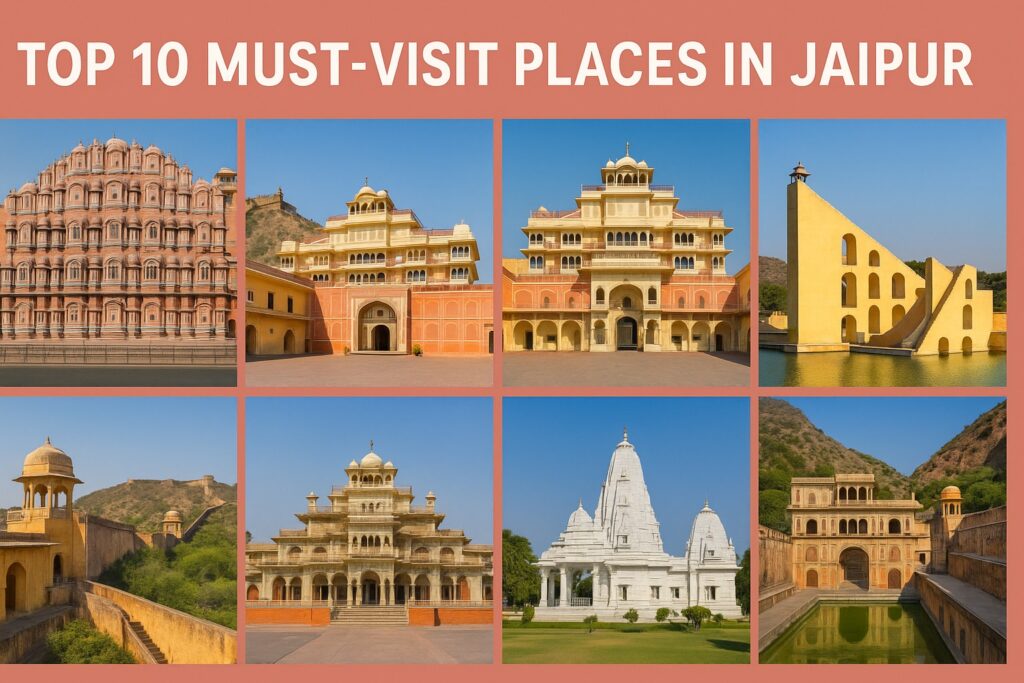 Top 10 Must‑Visit Places in Jaipur